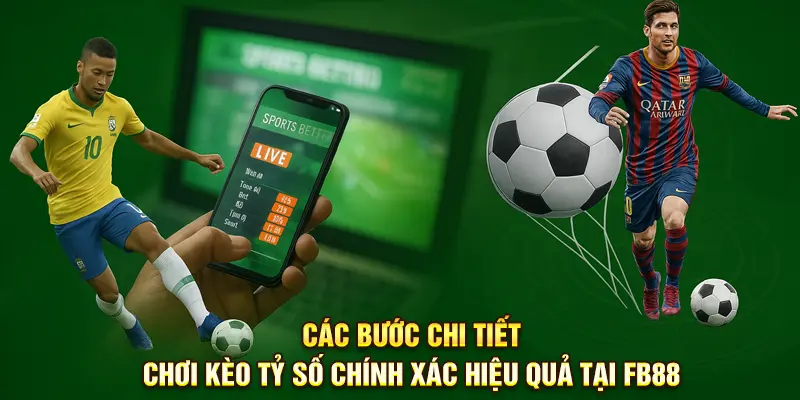 Cách chơi kèo tỷ lệ chính xác tại nhà cái FB88